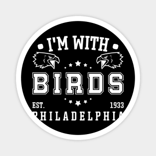 I'm With Birds - Philadelphia Eagles v2 Magnet